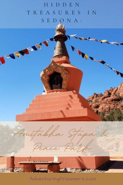 A large terracotta monument. Text reads: "Hidden Treasures in Sedona: Amitabha Stupa and Peace Park. Adventuringdreamers.com"