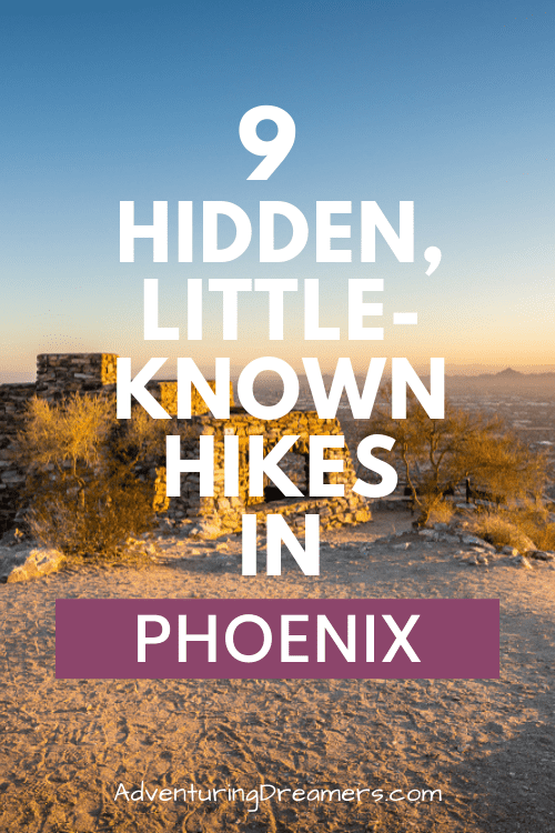A stone structure in the desert with a text overlay that says, "9 hidden, little-known hikes in Phoenix. Adventuringdreamers.com"