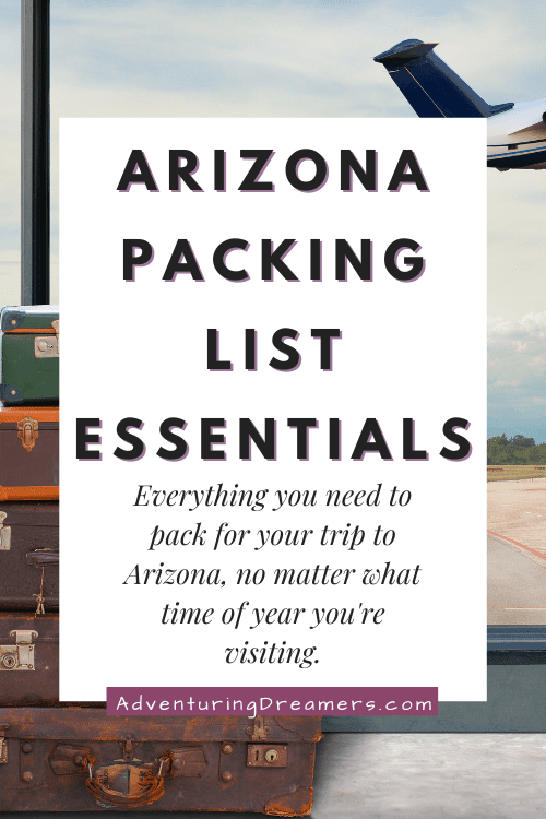 Arizona Packing List Essentials For Every Time of Year